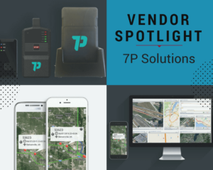 Tracking, Protecting, and Managing Your Cargo: Vendor Spotlight – 7P Solutions –