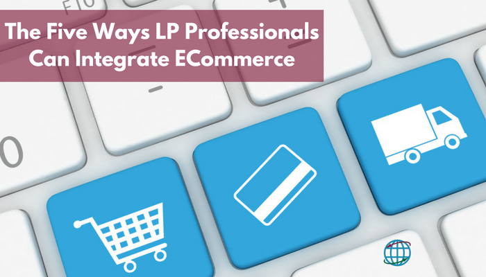 Who is That at My Doorstep? The Five Ways LP Professionals Can Integrate ECommerce –